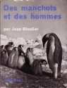 Des manchots et des hommes / Jean Rivolier