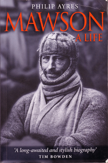 Mawson, a life / Philip Ayres